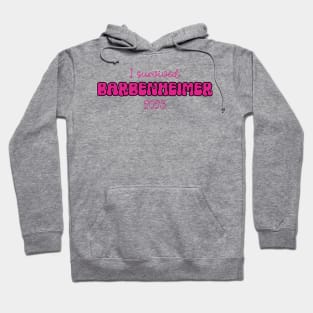 I survived Barbenheimer - Funny Meme Hoodie